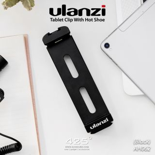Ulanzi Tablet Clip With Hot Shoe (ตัวจับ Tablet พร้อม Hot Shoe)